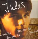 12inch Vinyl Single - Jules - You And Me