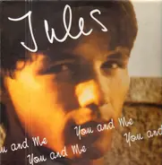 Jules - You And Me