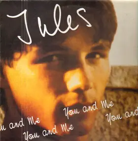 The Jules - You And Me
