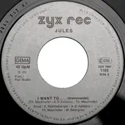 7inch Vinyl Single - Jules - I Want To...