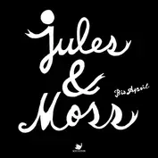 Jules & Moss