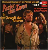 Jules Verne - Kurier des Zaren - Teil 2: In der Gewalt der Tataren