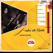 Jules de Corte - Levensliedjes Volume 1