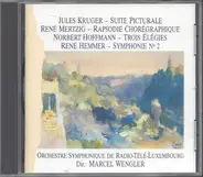 Jules Kruger , René Mertzig , Norbert Hoffmann , Rene Hemmer - Anthologie De Musique Luxembourgeoise, Volume 1