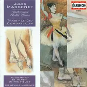 CD - Jules Massenet - The Academy Of St. Martin-in-the-Fields , Sir Neville Marriner - Ballet Suites: Thais / Le Cid / Cendrillon
