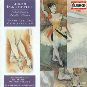 Jules Massenet - Ballet Suites: Thais / Le Cid / Cendrillon