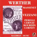 CD - Jules Massenet , César Vezzani , Lucy Perelli , Germaine Cernay , Roger Bourdin , Germaine Corney - Werther