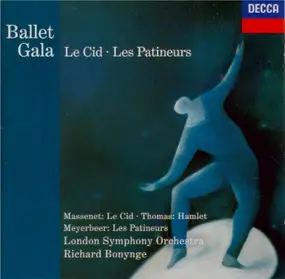 Jules Massenet - Ballet Gala: Le Cid-Les Patineurs, etc