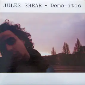 Jules Shear - Demo-itis