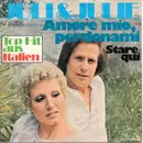7inch Vinyl Single - Juli E Julie - Amore Mio Perdonami