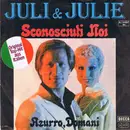 7inch Vinyl Single - Juli E Julie - Sconosciuti Noi