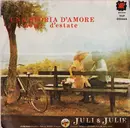 7inch Vinyl Single - Juli E Julie - Una Storia D'Amore