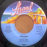 7inch Vinyl Single - Juli E Julie - Perdermi