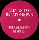 12inch Vinyl Single - Julia And Company - Breakin Down (The Unkle Funk Remixes)