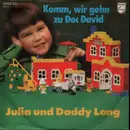 7inch Vinyl Single - Julia & Daddy Long - Komm, Wir Gehen Zu Doc David