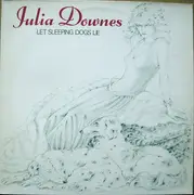 LP - Julia Downes - Let Sleeping Dogs Lie