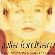 Julia Fordham - (Love Moves In) Mysterious Ways