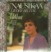 Julia Hamari, Emmi Varasdy - Nausikaa, Lieder Recital