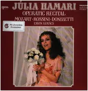 Julia Hamari, Ervin Lukács, Mozart, Rossini, Donizetti - Operatic Recital