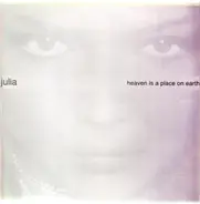 Julia - Heaven Is A Place On Earth