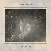 JULIA HOLTER - Ekstasis
