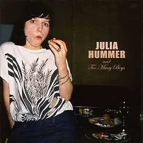 Julia Hummer & Too Many Boys - Our empire is / Too many boys