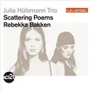 CD - Julia Hülsmann Trio , Rebekka Bakken - Scattering Poems - Digipak