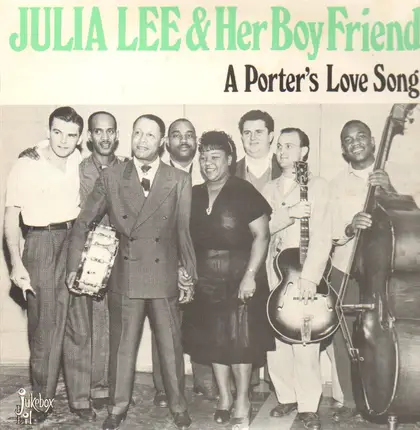 Julia Lee & Her Boyfriends - A Porter's Love Song