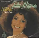 7inch Vinyl Single - Julia Migenes - Getting To Know You