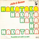 7inch Vinyl Single - Julia & Romeo - Hakataka