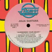 Julia Santana - Surrender Your Heart