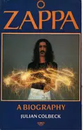 Julian Colbeck - Frank Zappa: A Biography