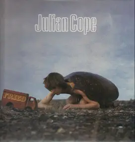 Julian Cope - Fried