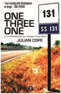 Julian Cope - One Three One (Gnostic Hooligan Road Novel)