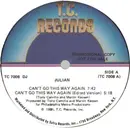 12inch Vinyl Single - Julian - Can't Go This Way Again