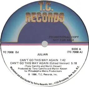 Julian - Can't Go This Way Again