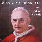 Julian Carrillo - Misa A S.S. Juan XXIII En Cuartos De Tono