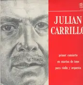 Julian Carrillo - Primer concierto en cuartos de tono para violin y orquesta