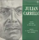 LP - Julian Carrillo - Concierto Para Piano En Tercios De Tono / Concierto En Cuartos Y Octavos De Tono Para Violonchelo