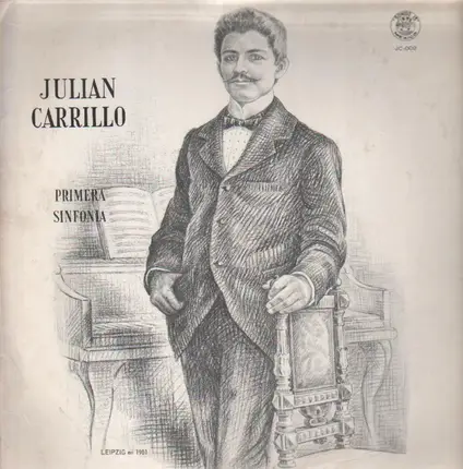 Julian Carrillo - Primera Sinfonia