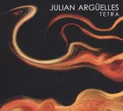 Julian Argüelles - Tetra