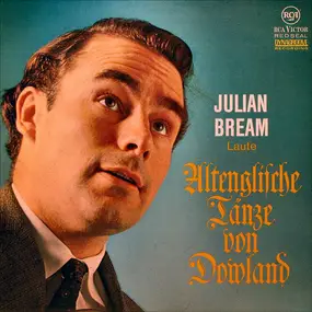 Julian Bream - Altenglische Tänze Von Dowland (Dances Of Dowland)