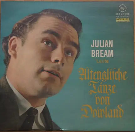 Julian Bream - John Dowland - Altenglische Tänze Von Dowland (Dances Of Dowland)
