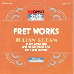 Julian Bream - Fret Works