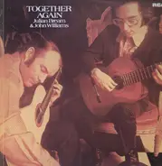 Julian Bream & John Williams - Together Again