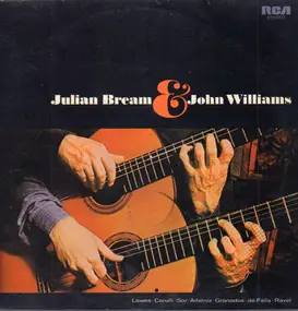 Julian Bream - Julian Bream & John Williams