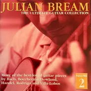 Julian Bream - The Ultimate Guitar Collection Volume 2