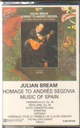 Julian Bream - Homage To Andrés Segovia (Music Of Spain, Vol. 7)