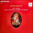 LP - Julian Bream - Lute Music From The Royal Courts Of Europe - Red Seal