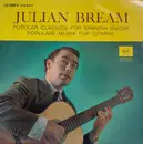 LP - Julian Bream - Popular Classics For Spanish Guitar / Populäre Musik Für Gitarre